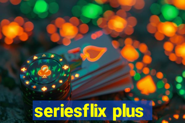 seriesflix plus